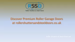Discover Premium Roller Garage Doors at rollershuttersandsteeldoors.co.uk