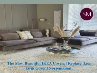 The most beautiful IKEA covers | Replace ikea kivik cover | Norsemaison