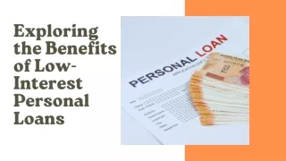 Exploring the Benefits of Low-Interest Personal Loans