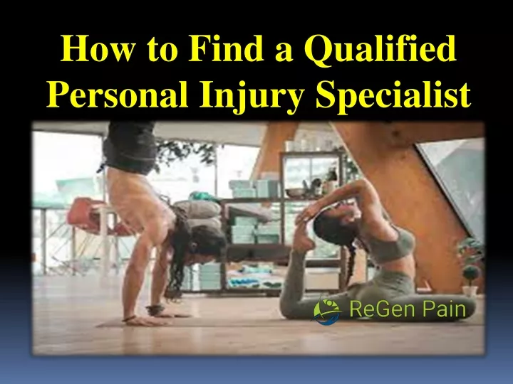 how to find a qualified personal injury specialist