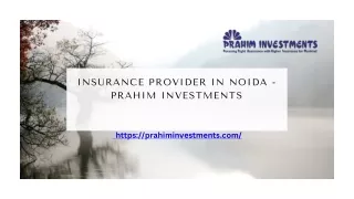 Insurance provider in Noida - Prahim Investments