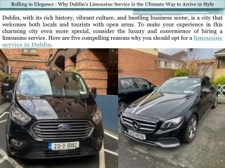 Rolling in Elegance Why Dublin's Limousine Service Is the Ultimate Way to Arrive
