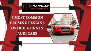 5 Most Common Causes Of Engine Overheating In Audi Cars