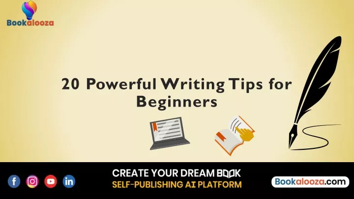 20 powerful writing tips for beginners