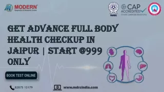 Get Advance Full Body Health Checkup in Jaipur | Start @999 only