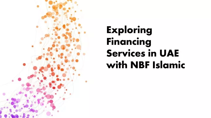 exploring financing services in uae with nbf islamic