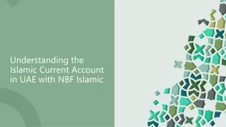 understanding the islamic current account in uae with nbf islamic