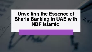 unveiling the essence of sharia banking in uae with nbf islamic