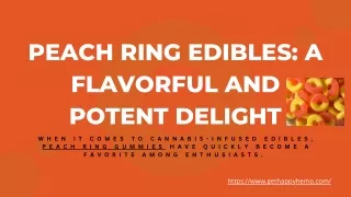 Peach Ring Edibles: The Sweet and Tangy Cannabis Treat