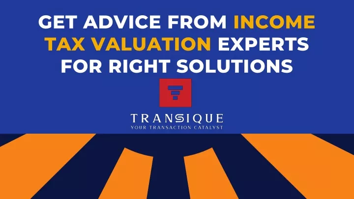get advice from income tax valuation experts