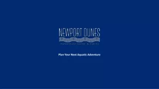 Your Epic Water Adventure Awaits At Newport Dunes