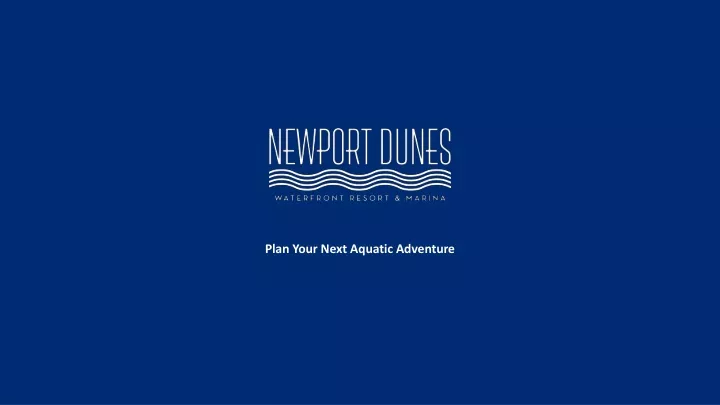 plan your next aquatic adventure