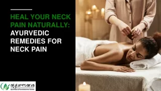 Heal Your Neck Pain Naturally: Ayurvedic Remedies for Neck Pain