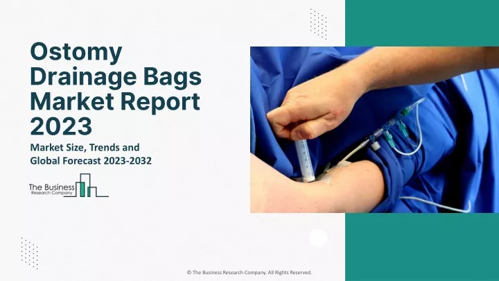 ostomy drainage bags market report 2023