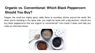 Organic vs. Conventional_ Which Black Peppercorn Should You Buy_