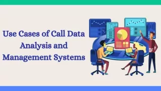 Important Uses of Call Data Analysis and Management System