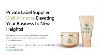 Private Label Supplier Well-Aliments LLC Elevating Your Business to New Heights