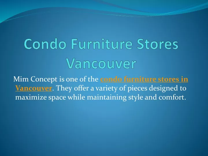 mim concept is one of the condo furniture stores