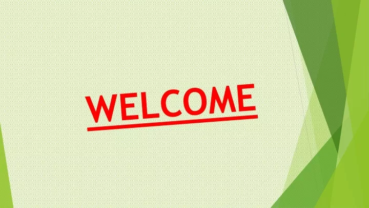 welcome