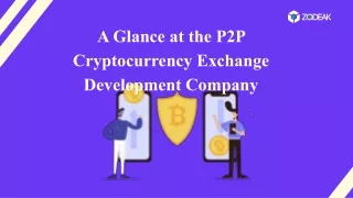 A Glance at the P2P Cryptocurrency Exchange Development Company