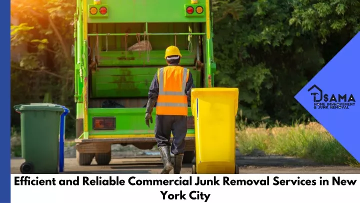efficient and reliable commercial junk removal
