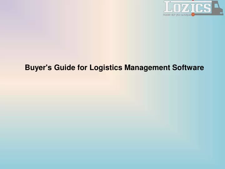 buyer s guide for logistics management software