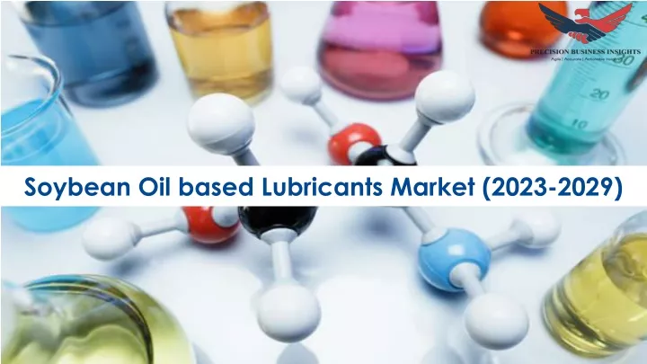 soybean oil based lubricants market 2023 2029