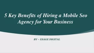5 Key Benefits of Hiring a Mobile SEO Agency for Your Business