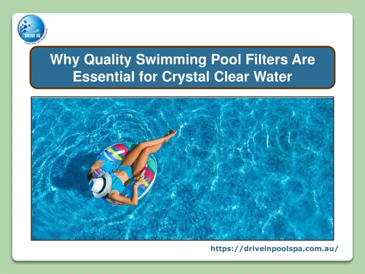 why quality swimming pool filters are essential