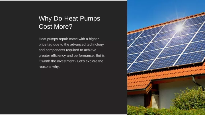 why do heat pumps cost more