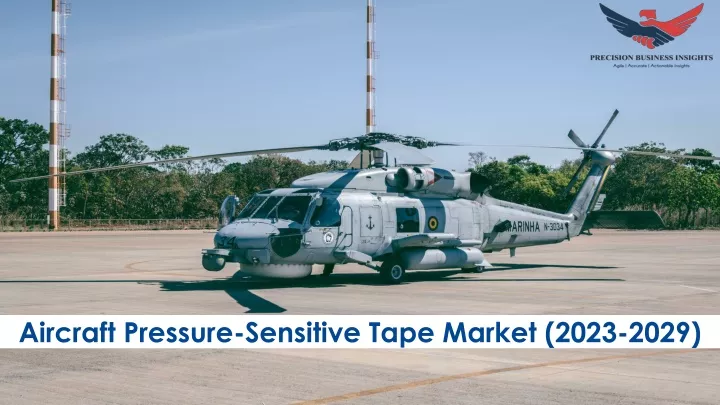 aircraft pressure sensitive tape market 2023 2029