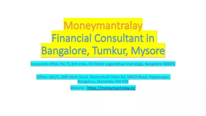 moneymantralay financial consultant in bangalore tumkur mysore