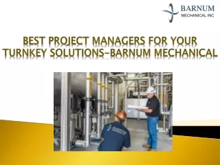 Best Project managers for your Turnkey Solutions-Barnum Mechanical