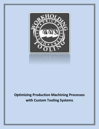 Optimizing Production Machining Processes with Custom Tooling Systems (1)