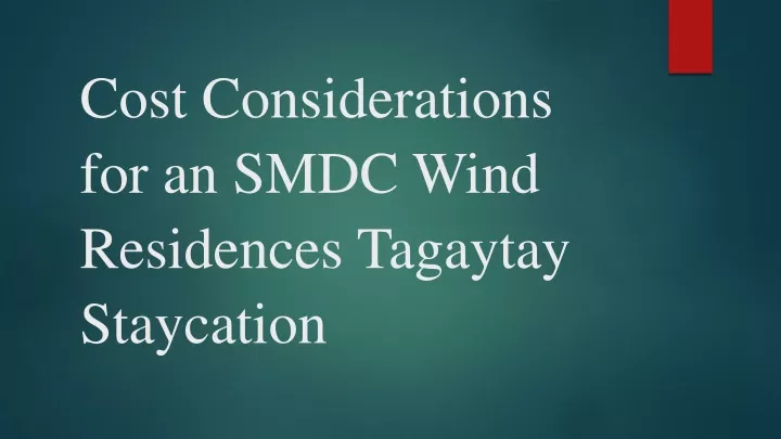 cost considerations for an smdc wind residences