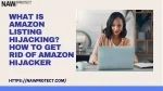 What is Amazon listing hijacking How to get rid of Amazon hijacker - slide 1