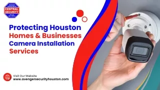 Protecting Houston Homes and Businesses Camera Installation Services