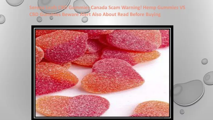 serena leafz cbd gummies canada scam warning hemp