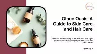 Glace: Your Ultimate Guide to Personal Care Products!