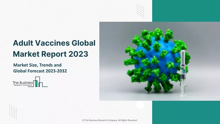 adult vaccines global market report 2023