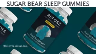Sleep Like a Baby with Sugar Bear Gummies: A Complete Guide