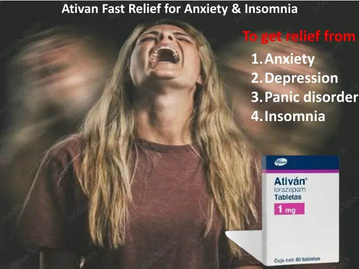 ativan fast relief for anxiety insomnia