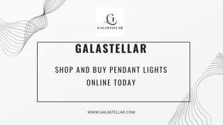 Galastellar Shop and Buy Pendant Lights Online Today