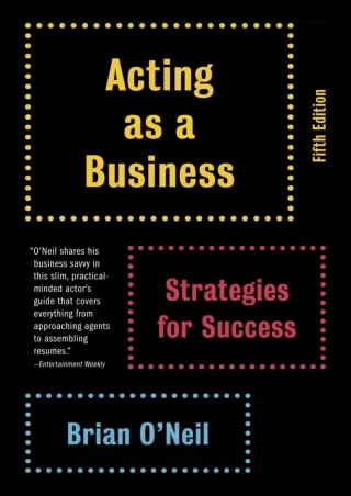 DOWNLOAD/PDF  Acting as a Business, Fifth Edition: Strategies for Success