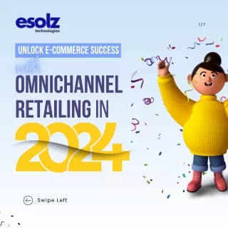 Unlock E-commerce Success with Omnichannel Retailing in 2024