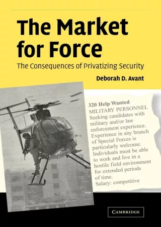 Read ebook [PDF]  The Market for Force: The Consequences of Privatizing Security
