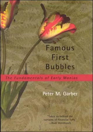 [PDF READ ONLINE]  Famous First Bubbles: The Fundamentals of Early Manias