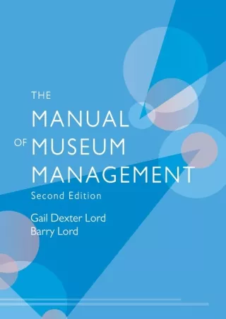 get [PDF] Download The Manual of Museum Management