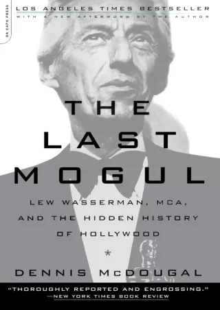[PDF] DOWNLOAD  The Last Mogul: Lew Wasserman, MCA, and the Hidden History of Ho
