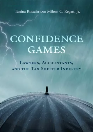 [PDF] DOWNLOAD  Confidence Games: Lawyers, Accountants, and the Tax Shelter Indu
